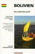 Bolivien das verkannte land - bolivien.,