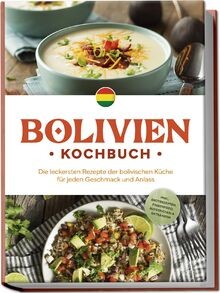 Bolivien kochbuch die - bolivien,
